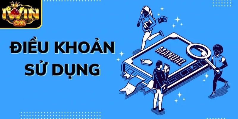 Tổng quan điều khoản sử dụng tại nền tảng cá cược uy tín