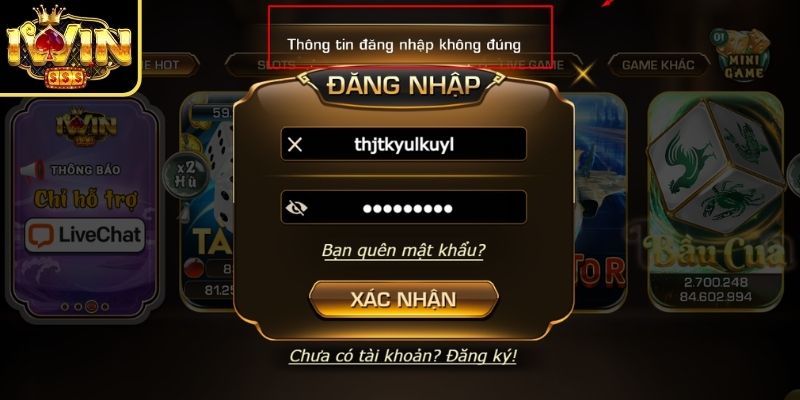 Sai mật khẩu cần liên hệ hỗ trợ khi mất quyền truy cập Iwin